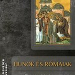 Hunok és Rómaiak - Priskos Rhétor összes töredéke