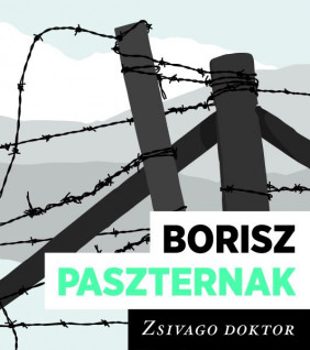 Borisz Paszternak: Zsivago Doktor