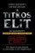 A Titkos Elit - Gerry Docherty - Jim Macgregor